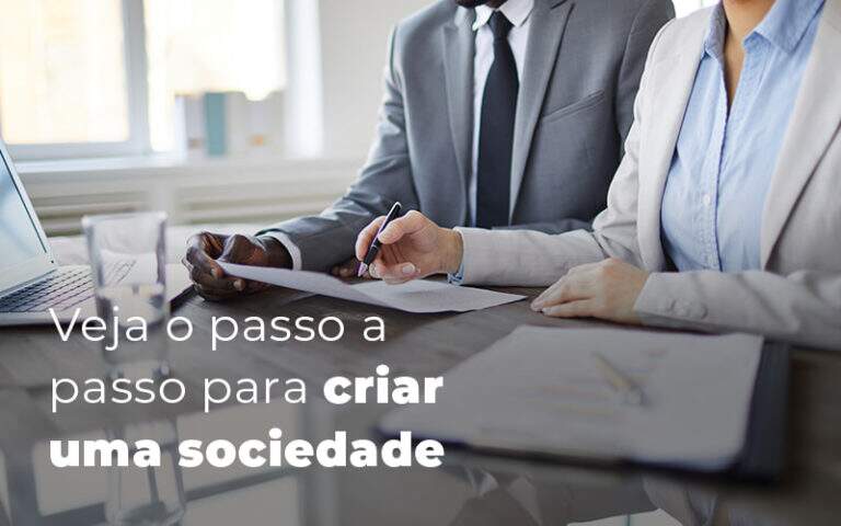 Veja O Passo A Passo Para Criar Uma Sociedade Blog (1) (1) - S&F Assessoria Contábil